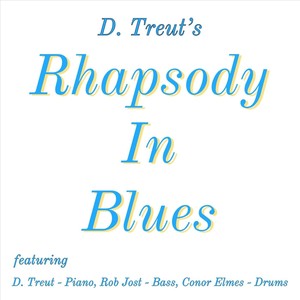 Rhapsody in Blues(feat. Rob Jost & Conor Elmes) (Explicit)