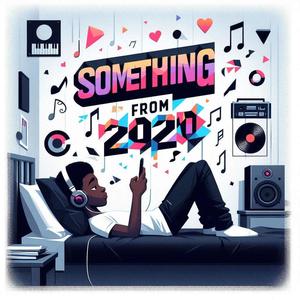 Something From 2020 (Explicit)