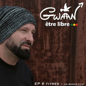 Gwaan - Libre comme l'air