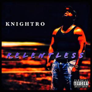 Relentless (Explicit)