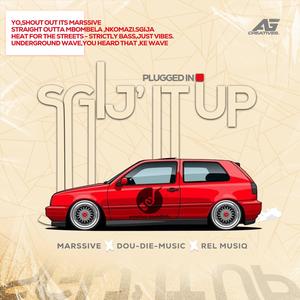 Sgij it up (feat. Dou-Die-Music & Rel Musiq)