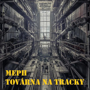 Továrna na tracky (Explicit)