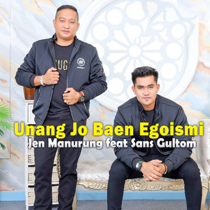 Unang Jo Baen Egoismi