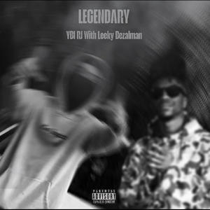 Legendary (feat. Leeky Bezalman) (Explicit)