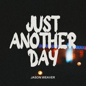 Jason Weaver - Just Another Day