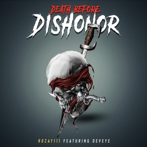 Death Before Dishonor (feat. Deveye) (Explicit)