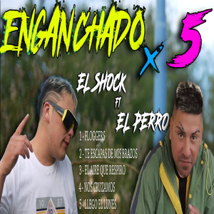 Enganchados X 5