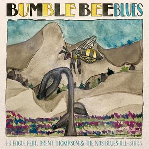 Bumble Bee Blues (feat. Brent Thompson & NAS Blues All-Stars)