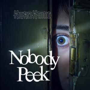 Nobody Peek (Explicit)