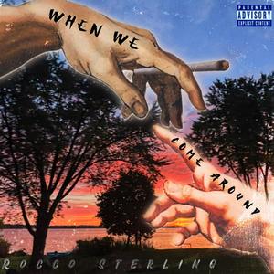 When We Come Around (feat. Wavy $lim) (Explicit)