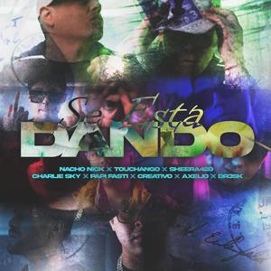 Ya se nos dio (feat. Touchango, Shera420, Charliesky, Papifasti, Creativo, Axelio & Dresk) (Explicit)