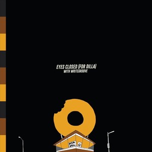 Eyes Closed(For Dilla)[feat. Writegroove]