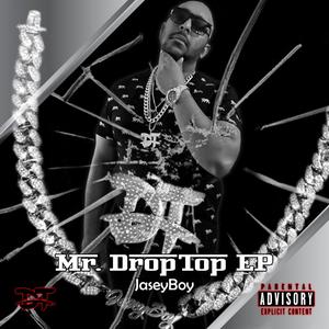 Mr DropTop (Explicit)