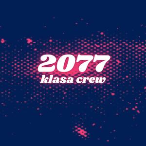 2077 (feat. KLASA & winoparafino) [Explicit]