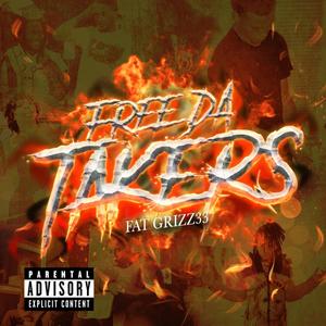 Free Da Takers (Explicit)