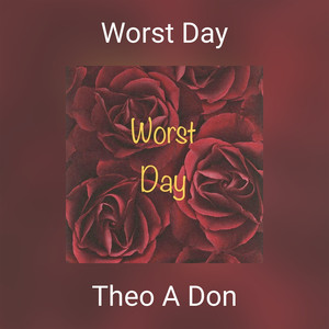 Worst Day (Remix) [Explicit]