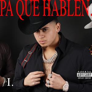 Pa Que Hablen (Explicit)