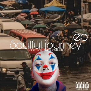 Soulful Journey Ep (Explicit)