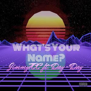 What's Your Name? (Explicit)