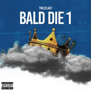 Bald Die 1 (Explicit)