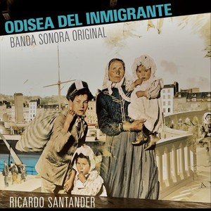 Odisea Del Inmigrante (Banda Sonora Original)