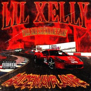 RacewayFlame (feat. Lil Xelly) (Explicit)