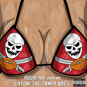 Aquafina (Tampa Bae) (Explicit)