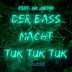 Der Bass Macht Tuk Tuk Tuk