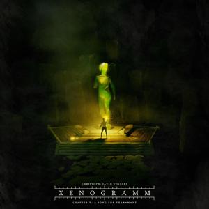 Xenogramm Chapter V: A Song For Tharamant