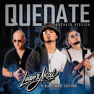Quedate (Bachata Version)