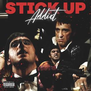 Stick Up (Explicit)