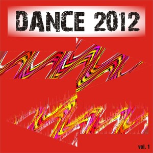 Dance 2012, Vol. 1