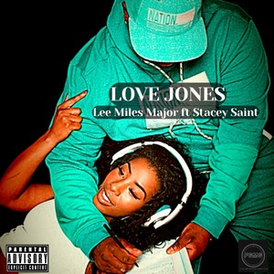 Love Jones (feat. Stacy Saint) [Explicit]