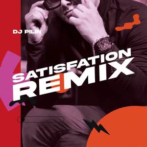 Satisfaction (Remix)