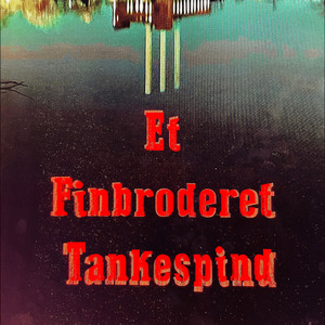 Et finbroderet tankespind