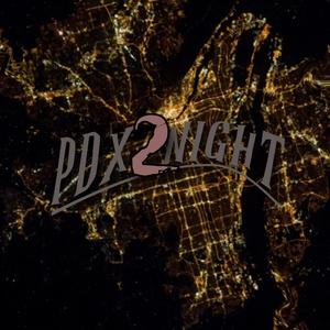 pdx2night intro (Explicit)