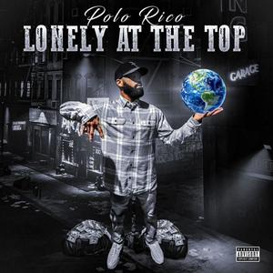 Lonely At The Top (Explicit)