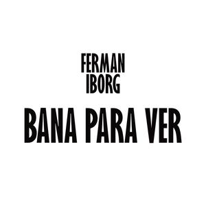 BANA PARA VER (Explicit)