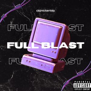 FULL BLAST (feat. NARZHS) (Explicit)