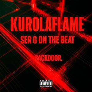 BACKDOOR (feat. Ser G on the Beat) (Explicit)