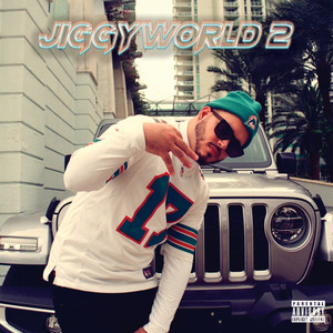 Jiggy World 2 (Explicit)