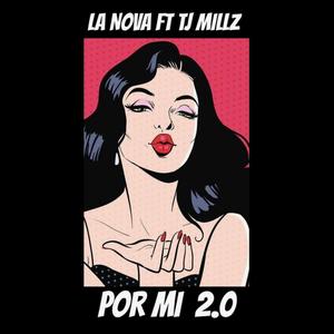 Por Mi 2.0 (feat. TJ Millz) (Explicit)