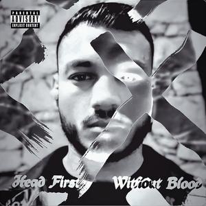 Head First Without Blood (Explicit)