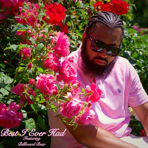 Best I Ever Had (feat. Billboard Bear)