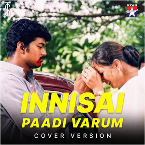 Innisai Paadi Varum (COVER版)
