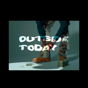 Outside Today (Explicit)
