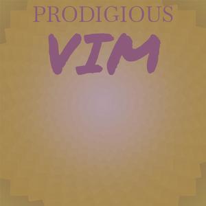 Prodigious Vim