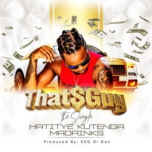 HATITYE KUTENGA MADRINKS (Explicit)