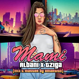 MAMI (ALBANI) (feat. TZIGA) [Explicit]