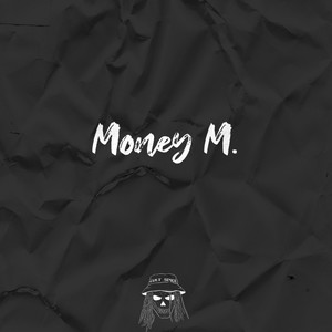 Money M. (Explicit)